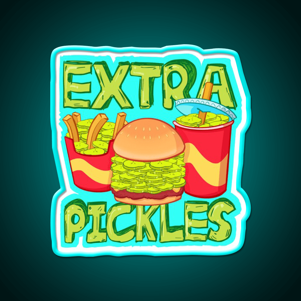 Extra Pickles Fast Food Led Neon Sign For Burger Place Rgb Color - Shineneon