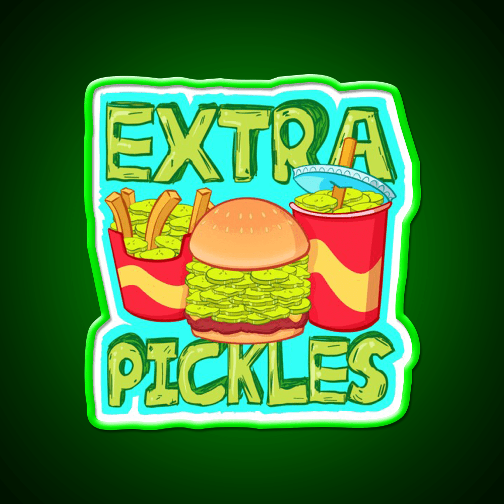 Extra Pickles Fast Food Led Neon Sign For Burger Place Rgb Color - Shineneon