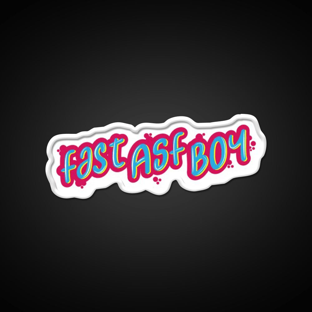 Fast Asf Boy Fast As Boy Cool Fast Food Led Neon Sign For Burger Place Rgb Color - Shineneon