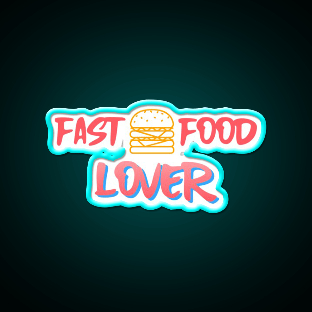 Fast Food Lover Fast Food Led Neon Sign For Burger Place Wall Art Rgb Color - Shineneon