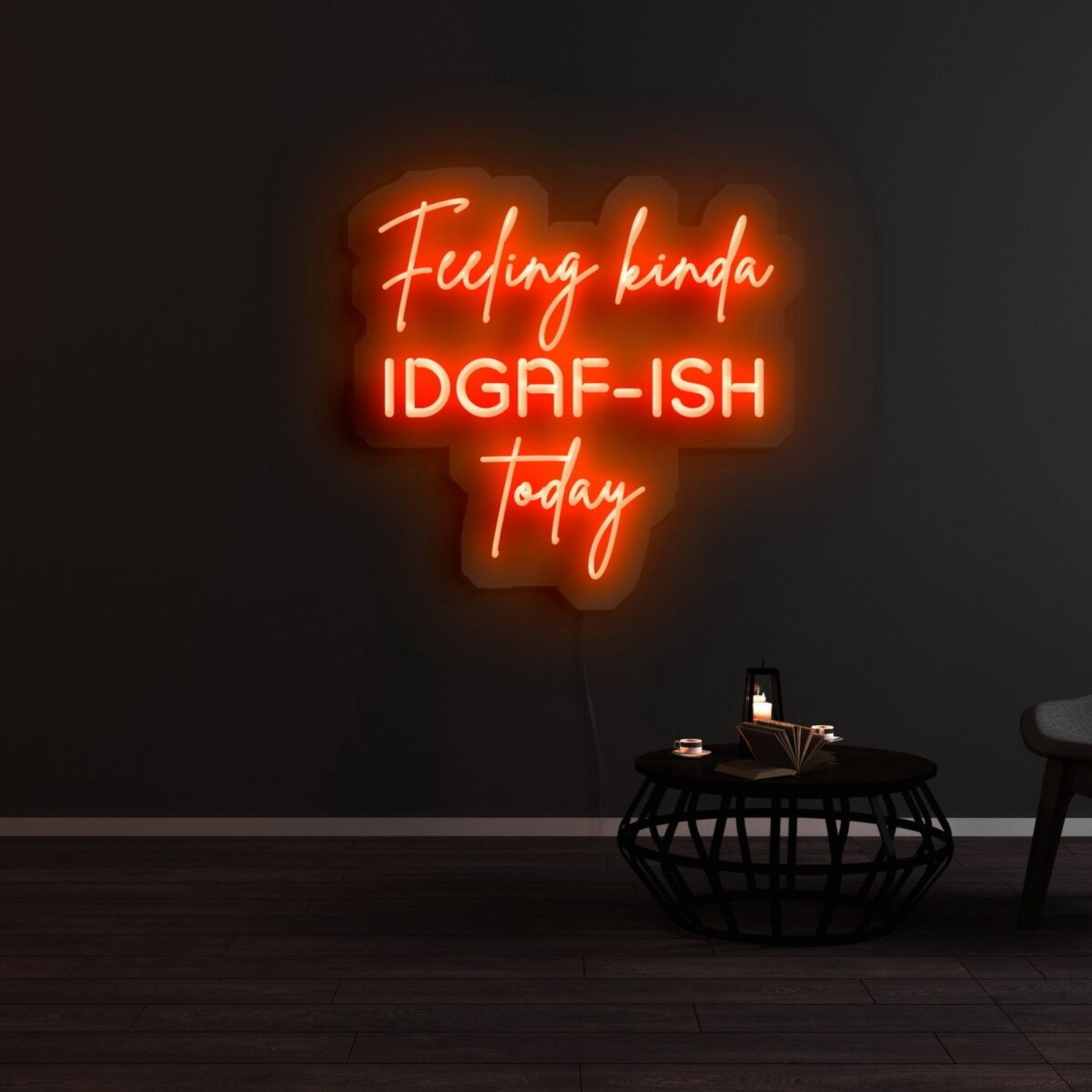 Feeling Kinda Idgaf Ish Today Neon Sign | Shineneon