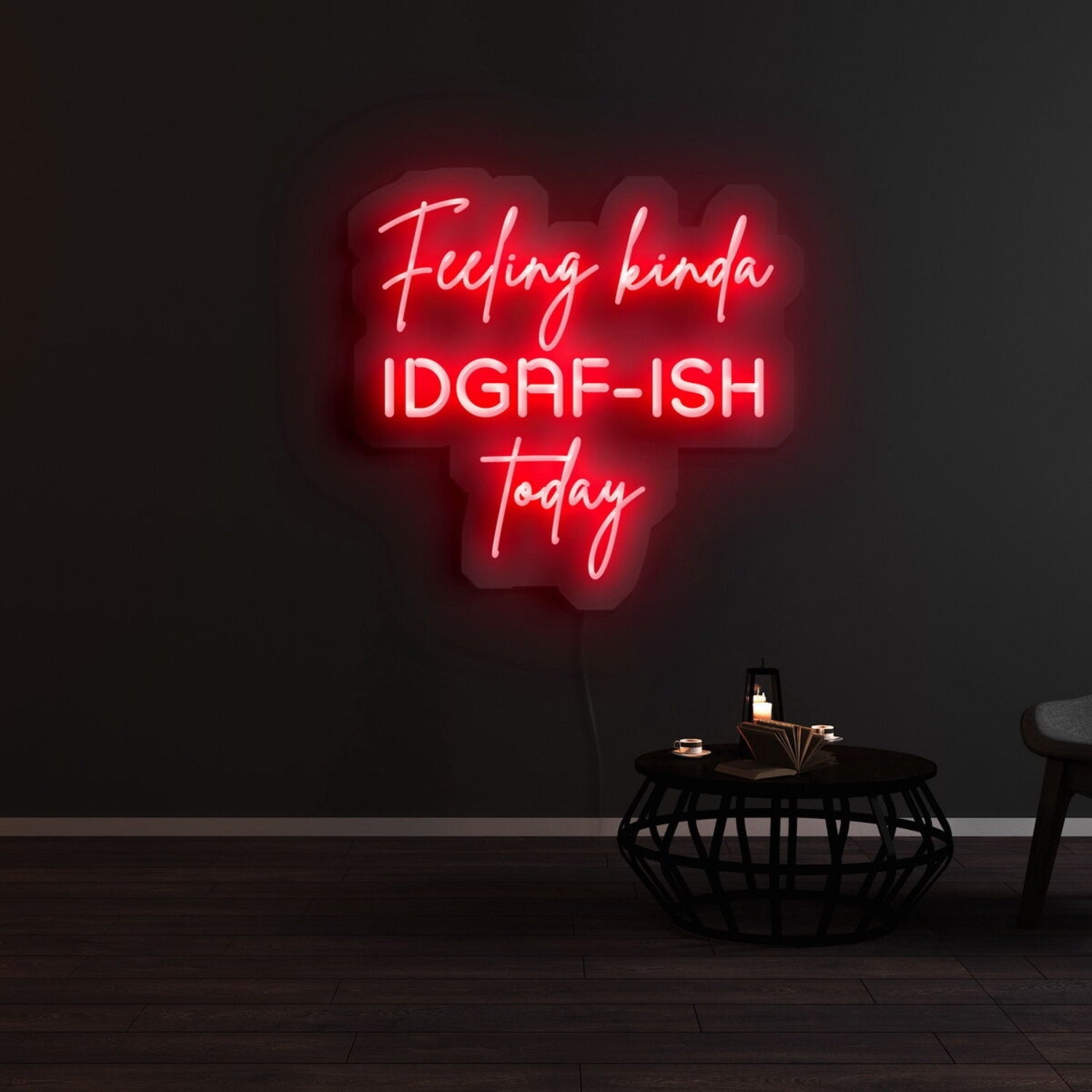 Feeling Kinda Idgaf Ish Today Neon Sign | Shineneon