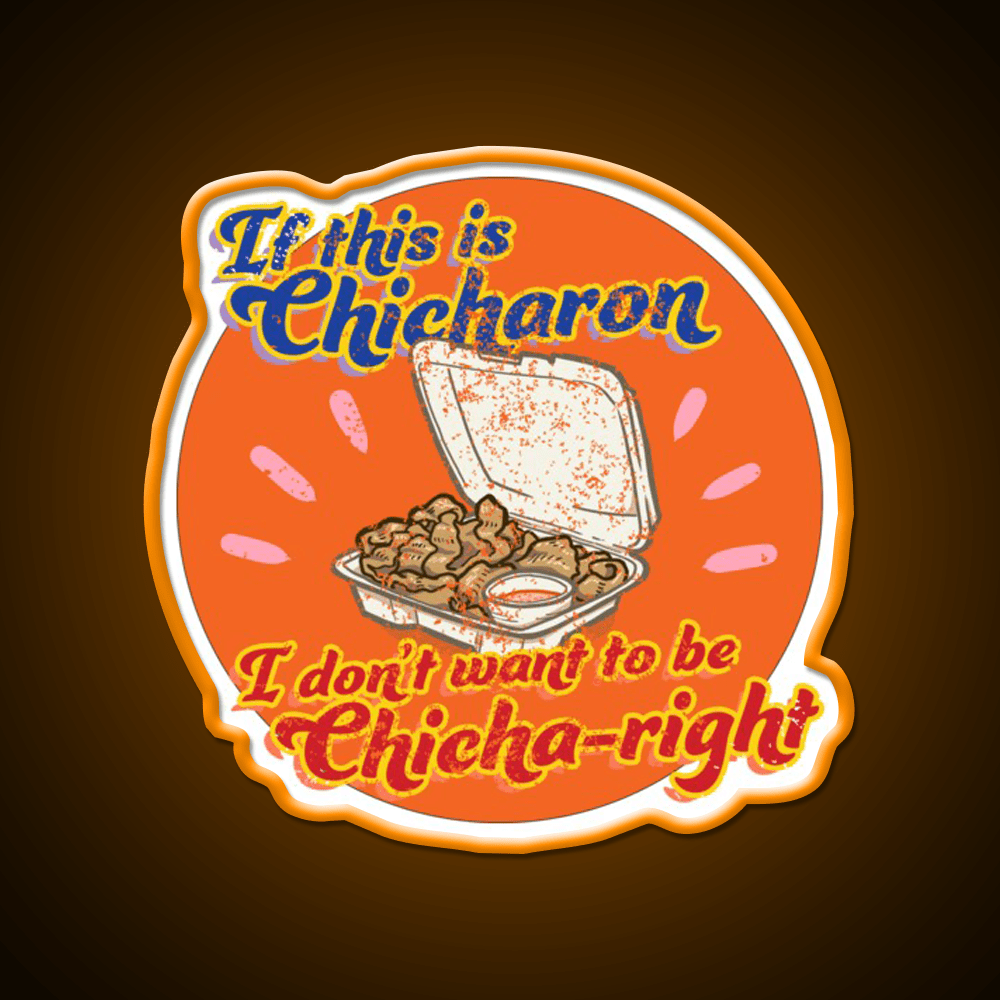 Feels So Chicha Right Snack Food Led Neon Sign Rgb Color - Shineneon