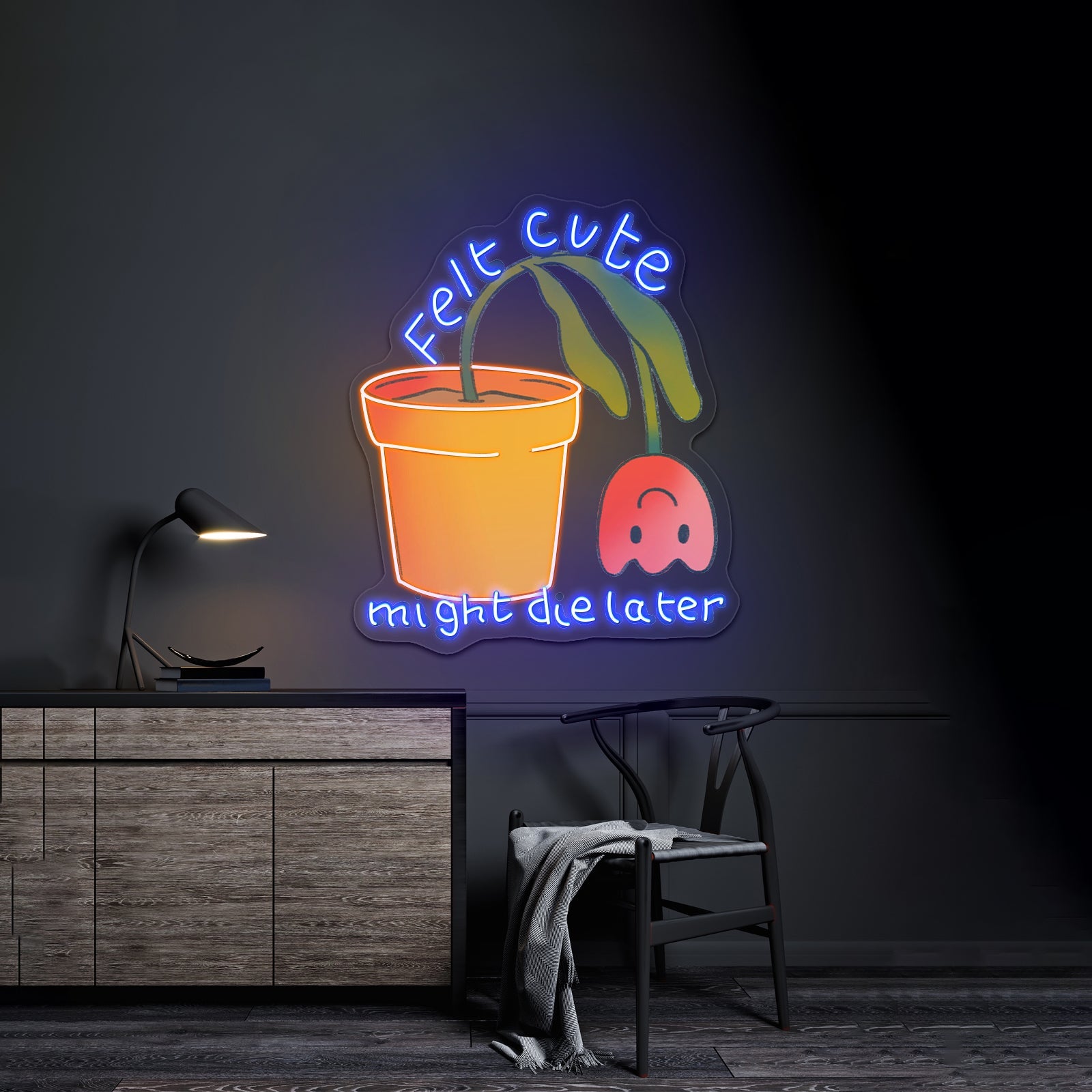 Felt Cute Might Die Later Flower Gardening Cheap Custom Neon Signs - Shineneon
