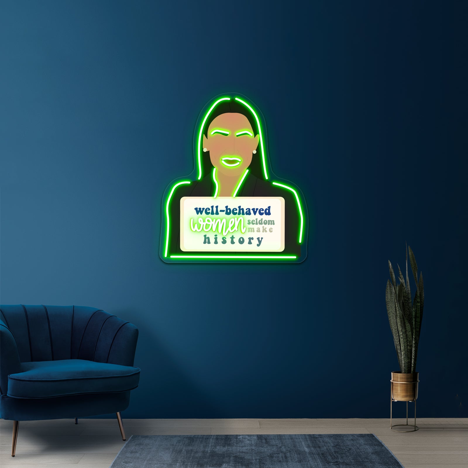 Feminist Wellbehaved Women Aoc Artwork Custom Neon Led Sign | Shineneon