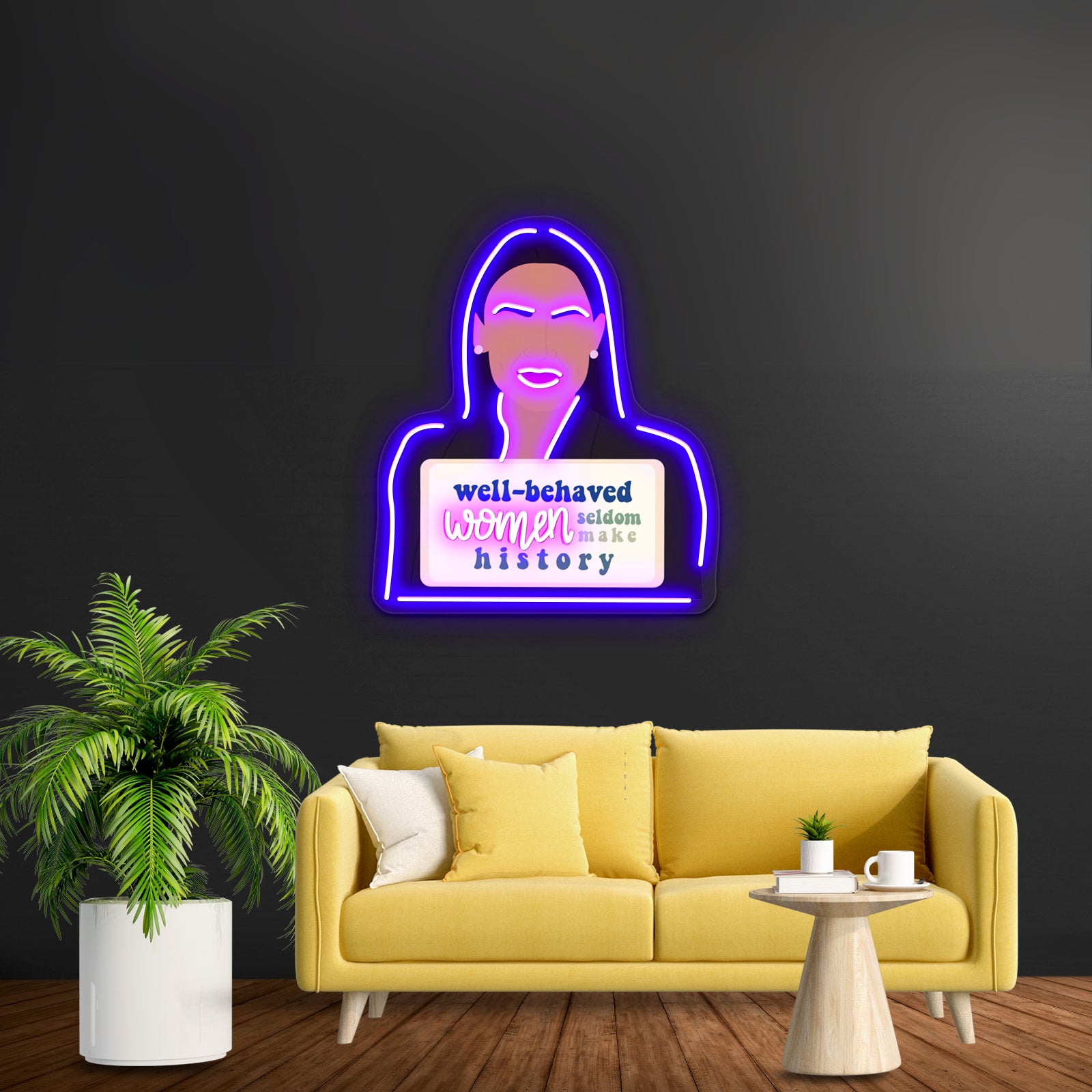 Feminist Wellbehaved Women Aoc Artwork Custom Neon Led Sign | Shineneon