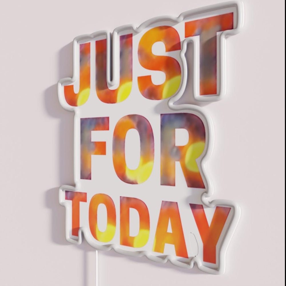 Fiery Psychedelic Just For Today Recovery Rgb Led Neon Sign - Shineneon