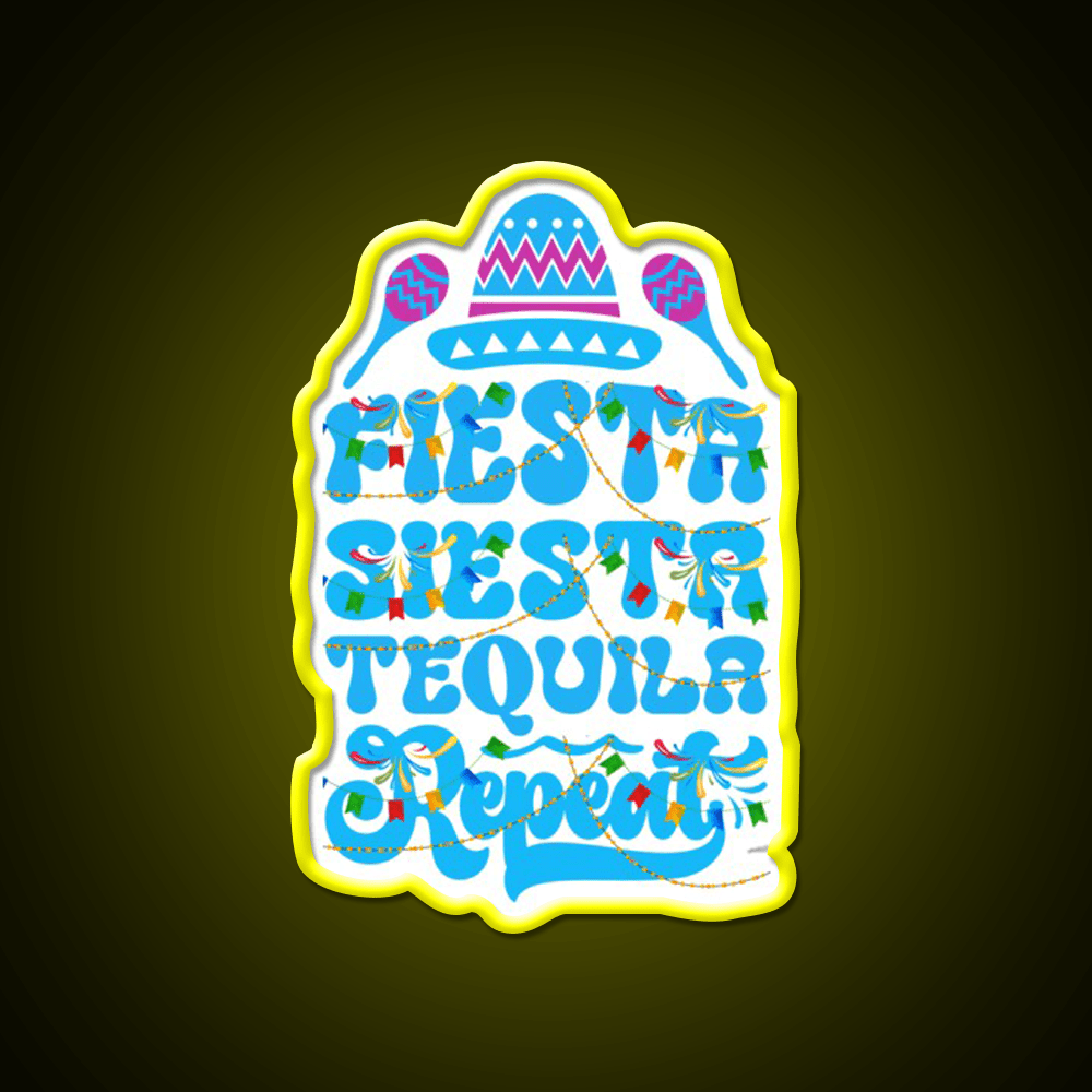 Fiesta Siesta Tequila Funny Cinco De Mayo Party Drink Tequila Led Neon Sign Rgb Color - Shineneon