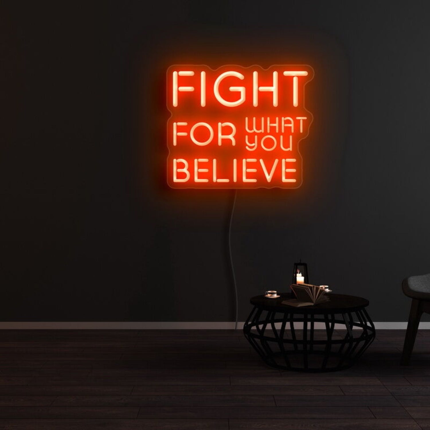 Fight For What You Believe Led Neon Sign | Shineneon