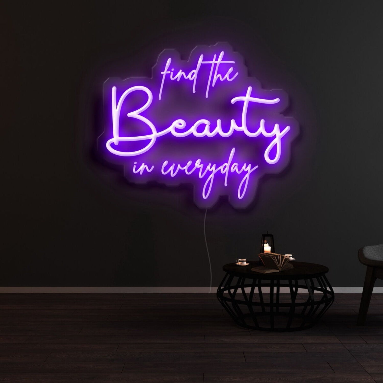 Find The Beauty In Everyday Led Neon Sign - Shineneon