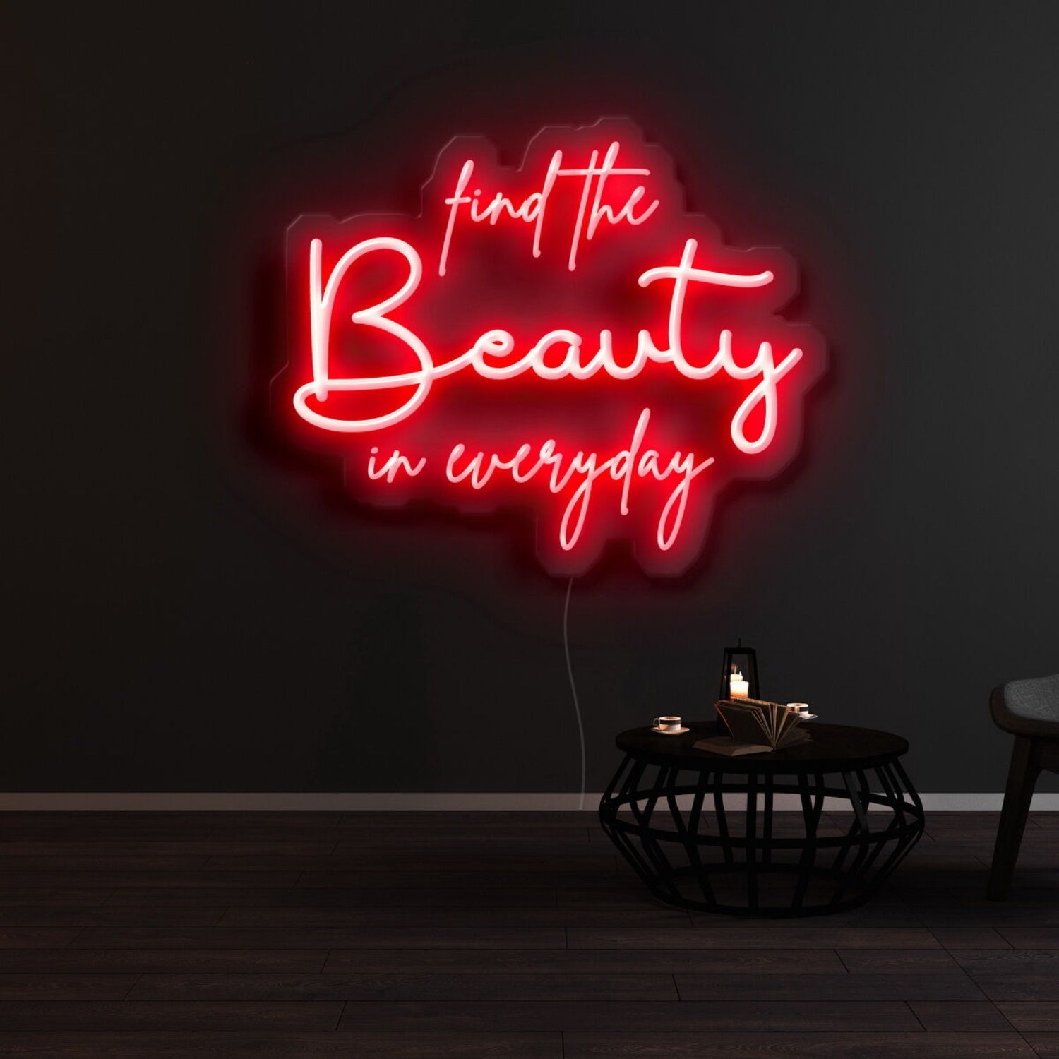 Find The Beauty In Everyday Led Neon Sign - Shineneon