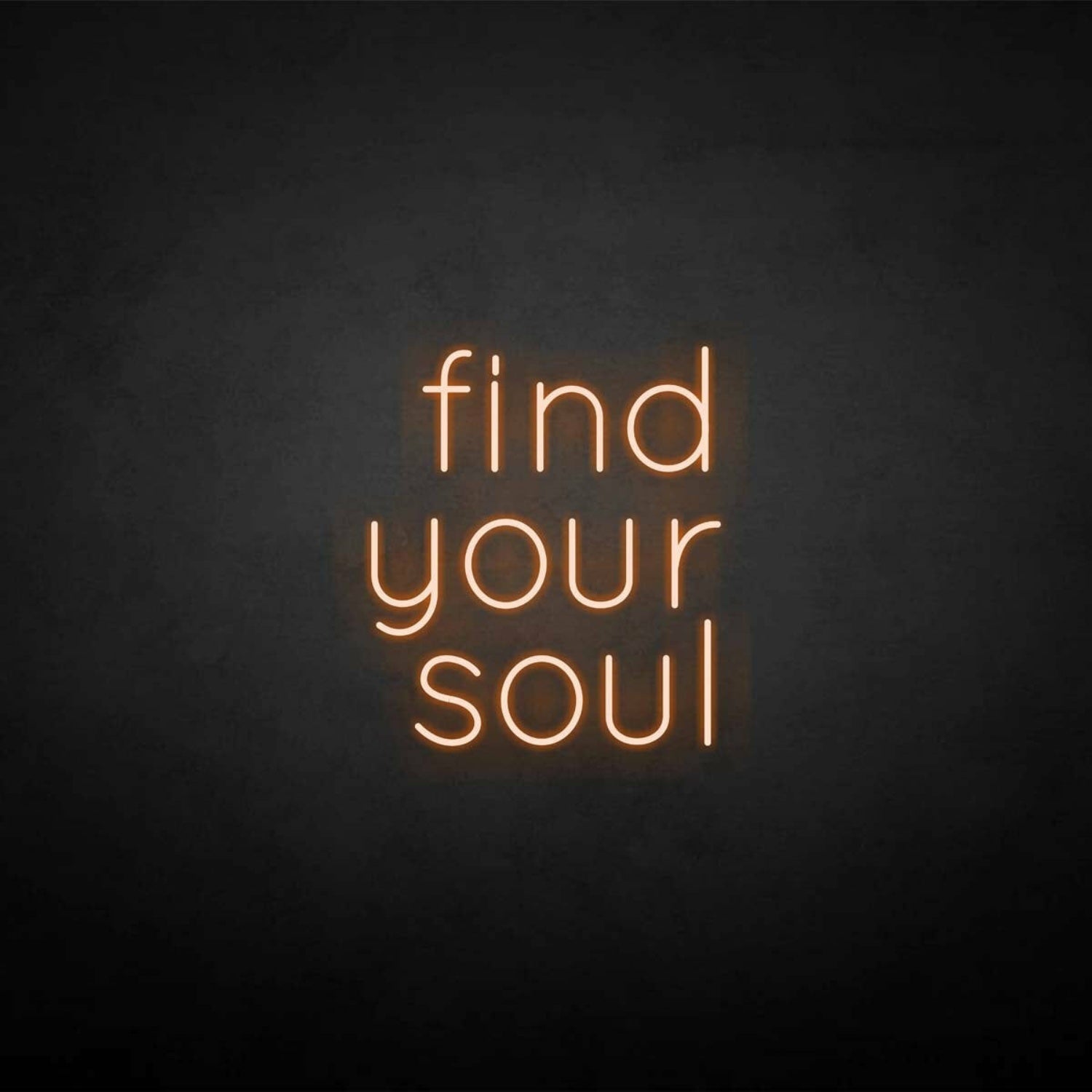 Find Your Soul Neon Sign | Shineneon