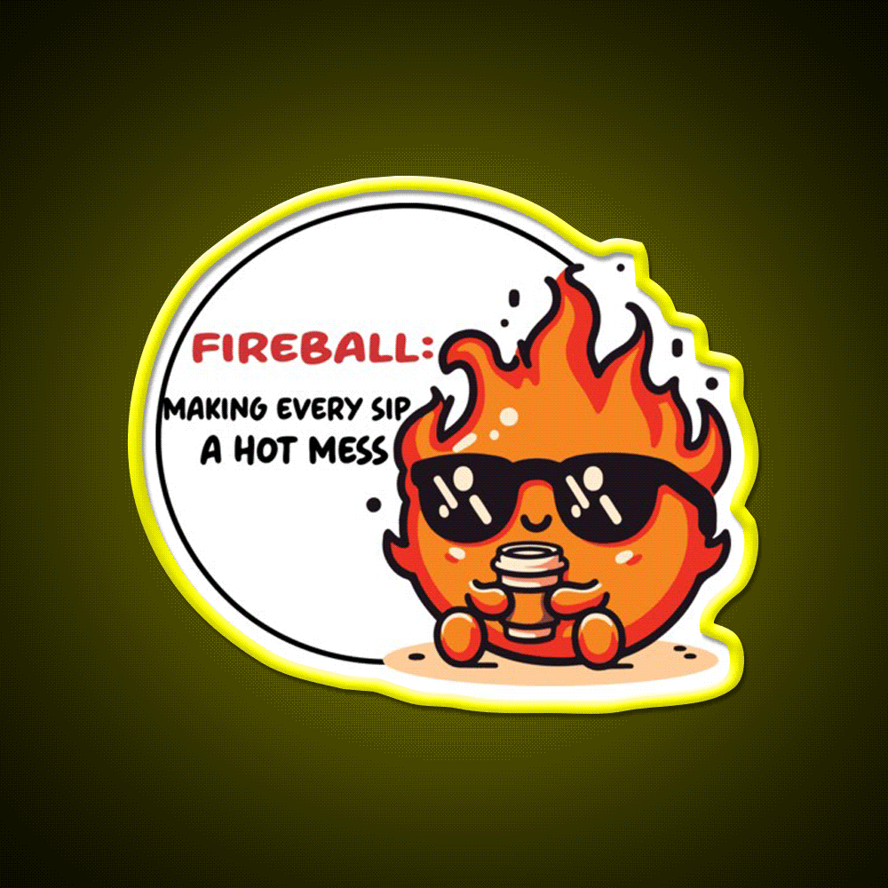 Fireball Making Every Sip A Hot Mess Cafe Led Neon Sign Espresso Bar Art Rgb Color