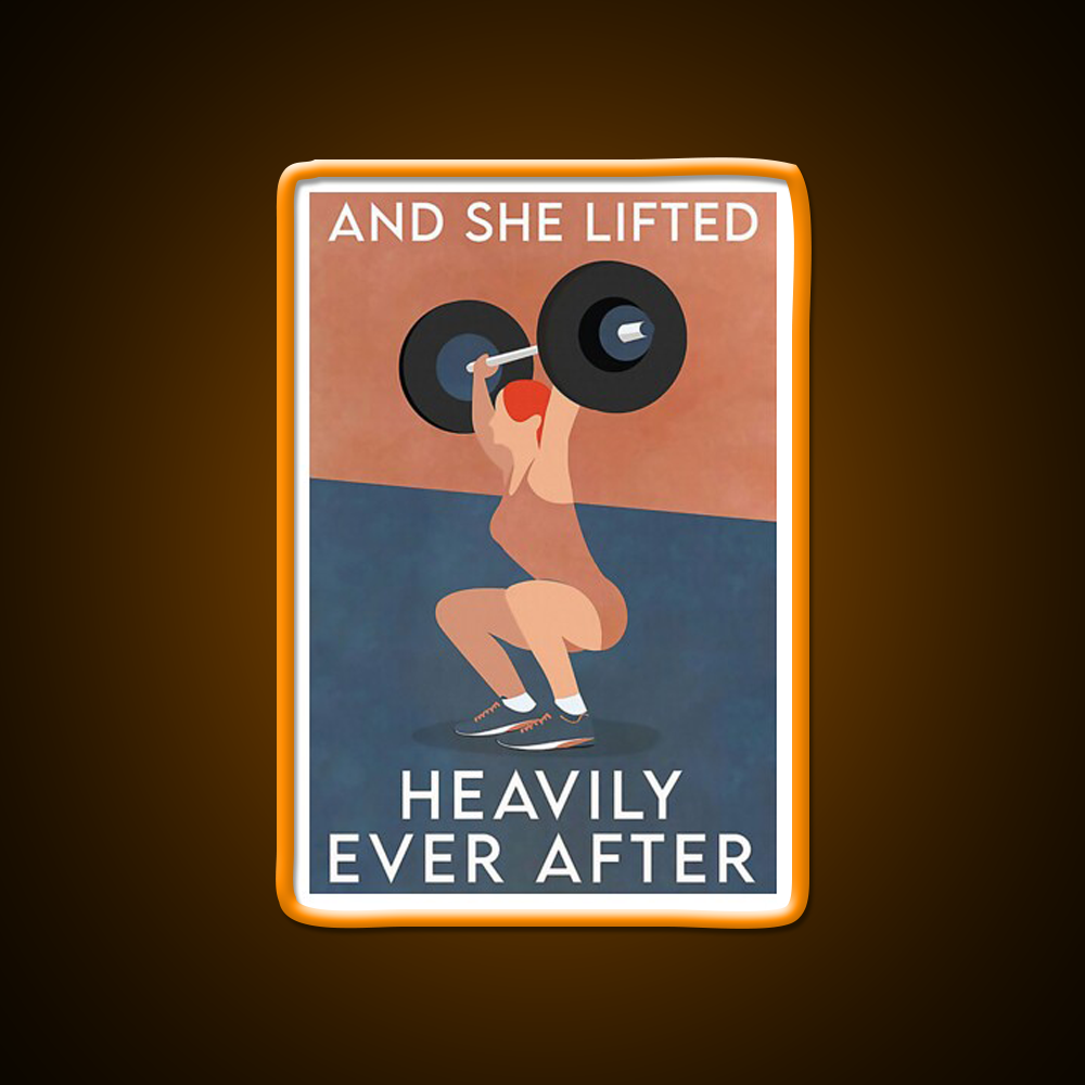 Fitness And She Lifted Heavily Ever After Gym Fitness Led Neon Sign Rgb Color