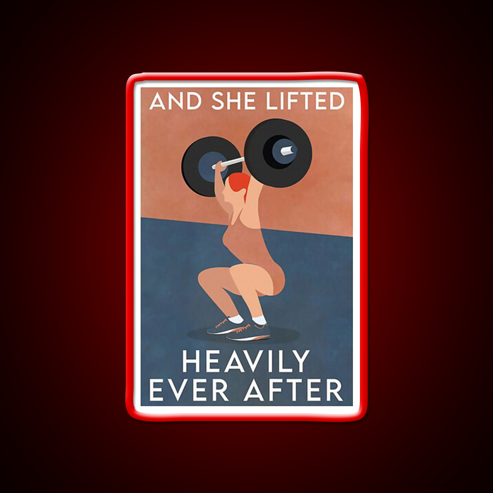 Fitness And She Lifted Heavily Ever After Gym Fitness Led Neon Sign Rgb Color