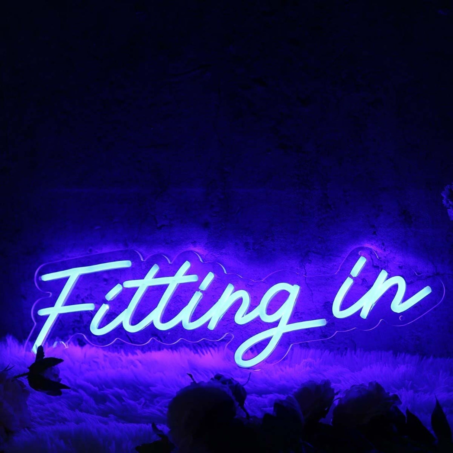 Fitting In Blue Led Neon Sign - Shineneon