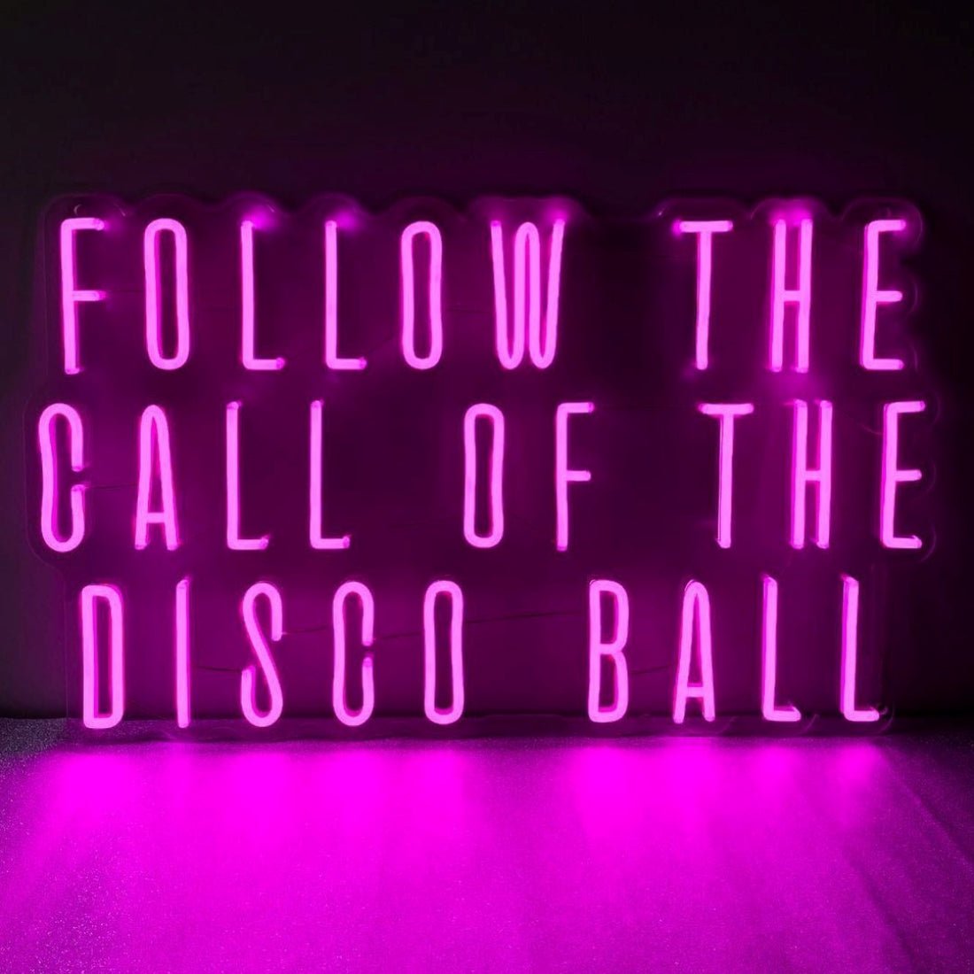 Follow The Call Of The Disco Ball Neon Signs Neon Lights Led Neon Signs - Shineneon
