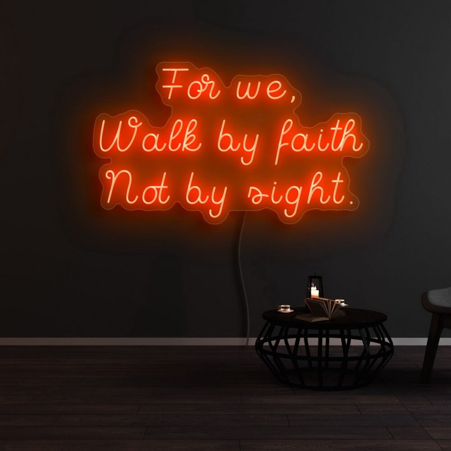 For We Walk By Faith Not By Sight Neon Sign | Shineneon