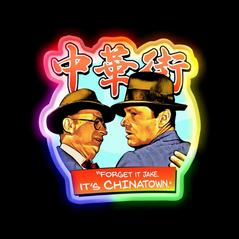 Forget It Jake Its Chinatown Asian Cultural Led Neon Sign Rgb Color - LED neon sign close-up detail