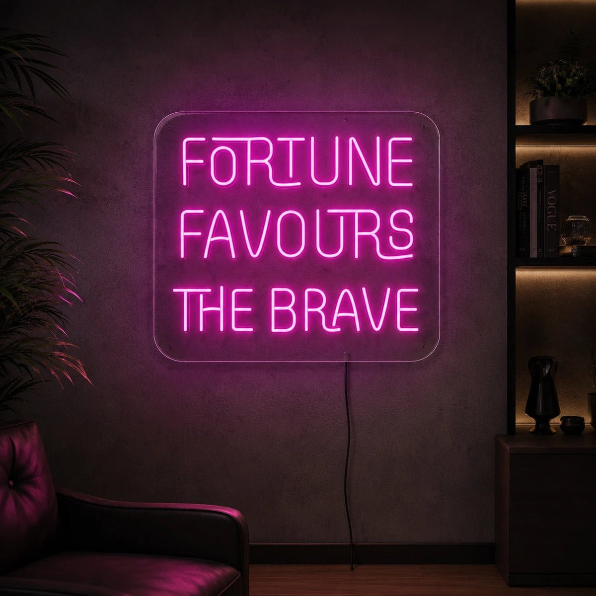 Fortune Favours The Brave LED Neon Sign - Shineneon