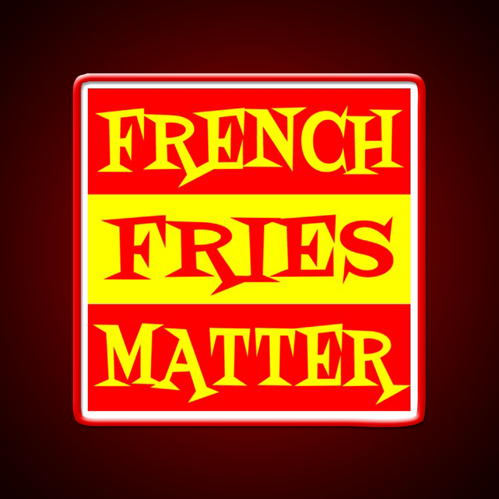 French Fries Matter Fast Food Led Neon Sign For Burger Place Rgb Color - Shineneon