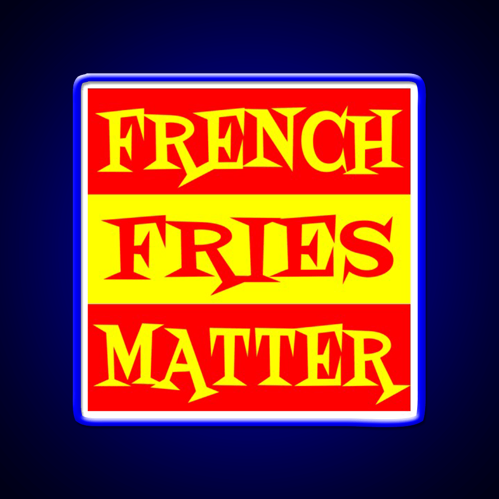 French Fries Matter Fast Food Led Neon Sign For Burger Place Rgb Color - Shineneon