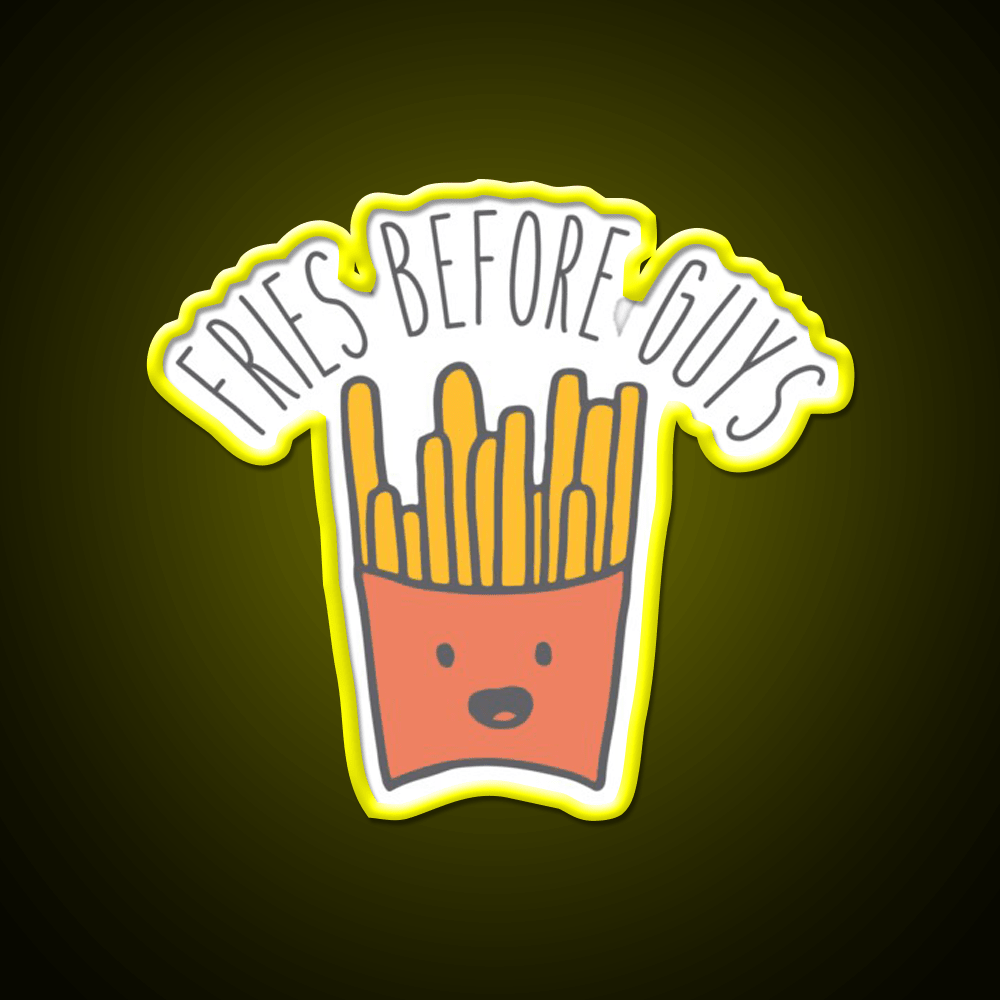 Fries Before Guys Cute French Fries Led Neon Sign For Burger Place Rgb Color - Shineneon