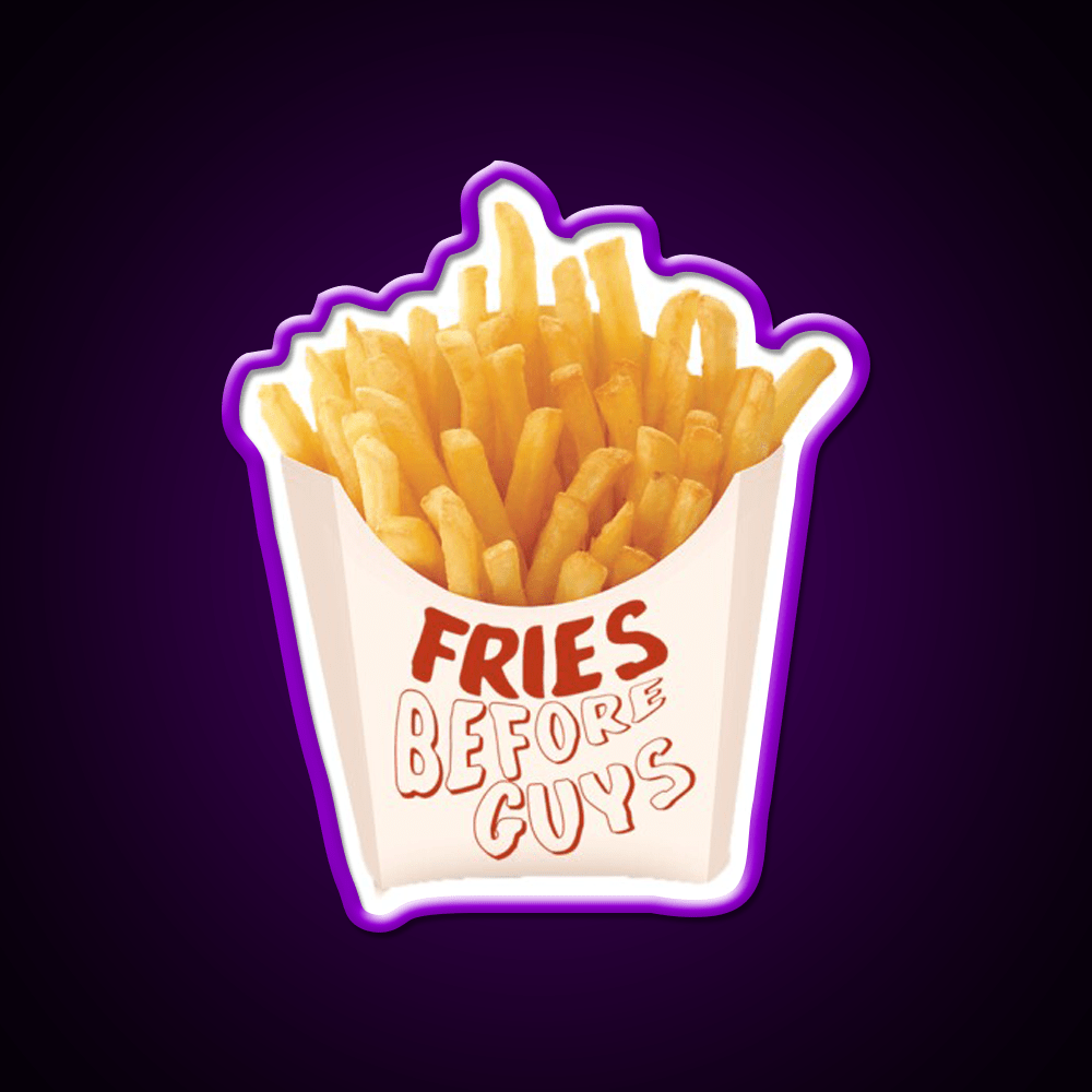 Fries Before Guys Fast Food Led Neon Sign For Burger Place Open Food Sign Rgb Color - Shineneon