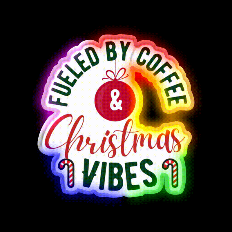 Fueled By Coffee And Christmas Vibes Cafe Led Neon Sign Espresso Bar Art Rgb Color