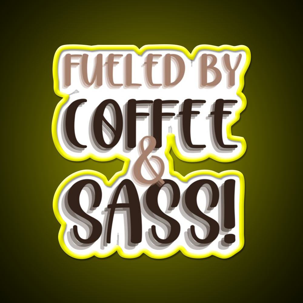 Fueled By Coffee And Sass Stacked Cafe Led Neon Sign Espresso Bar Art Rgb Color