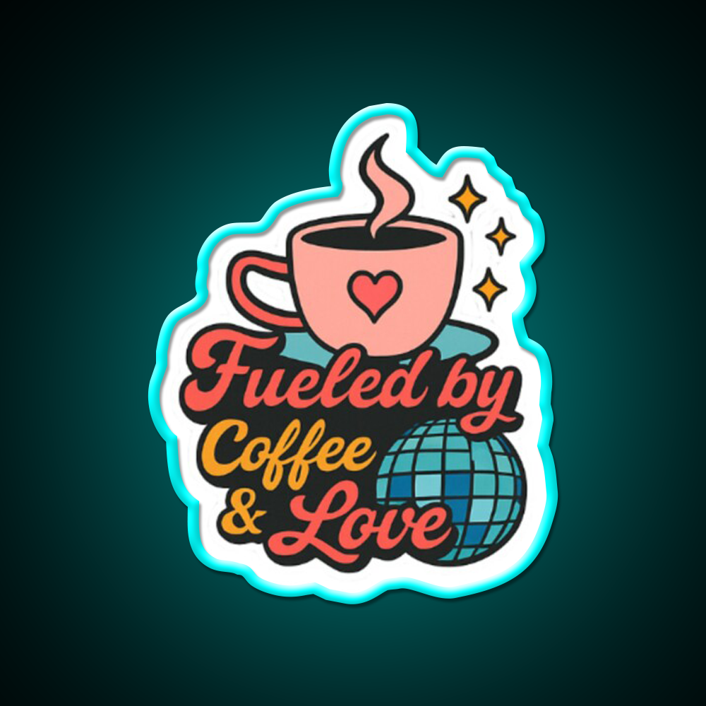 Fueled By Coffee Love Cafe Led Neon Sign Espresso Bar Art Rgb Color