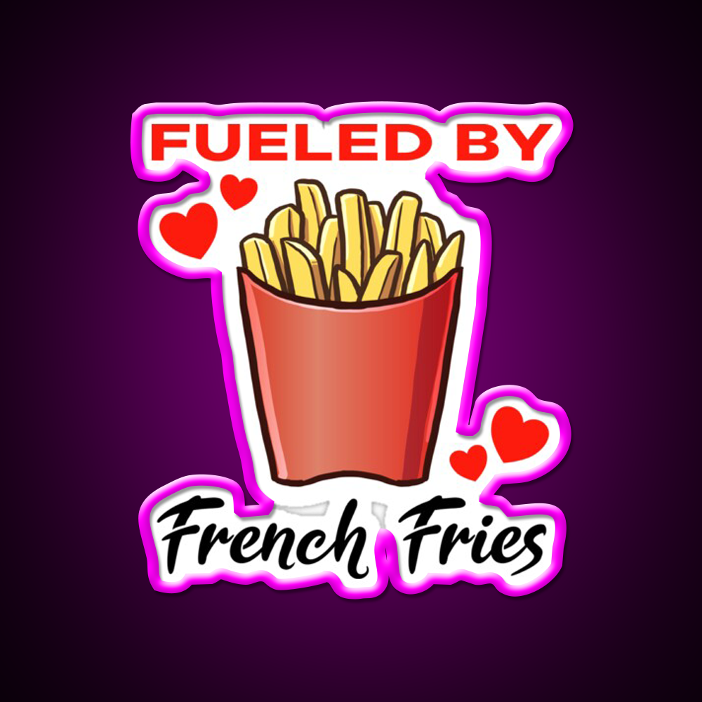 Fueled By French Fries Fast Food Led Neon Sign For Burger Place Rgb Color