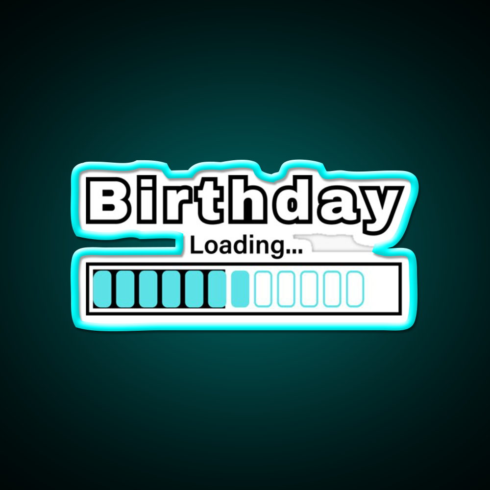 Fun Birthday Loading Bar Design Man Cave Bar Led Neon Sign Rgb Color - Size and dimension reference