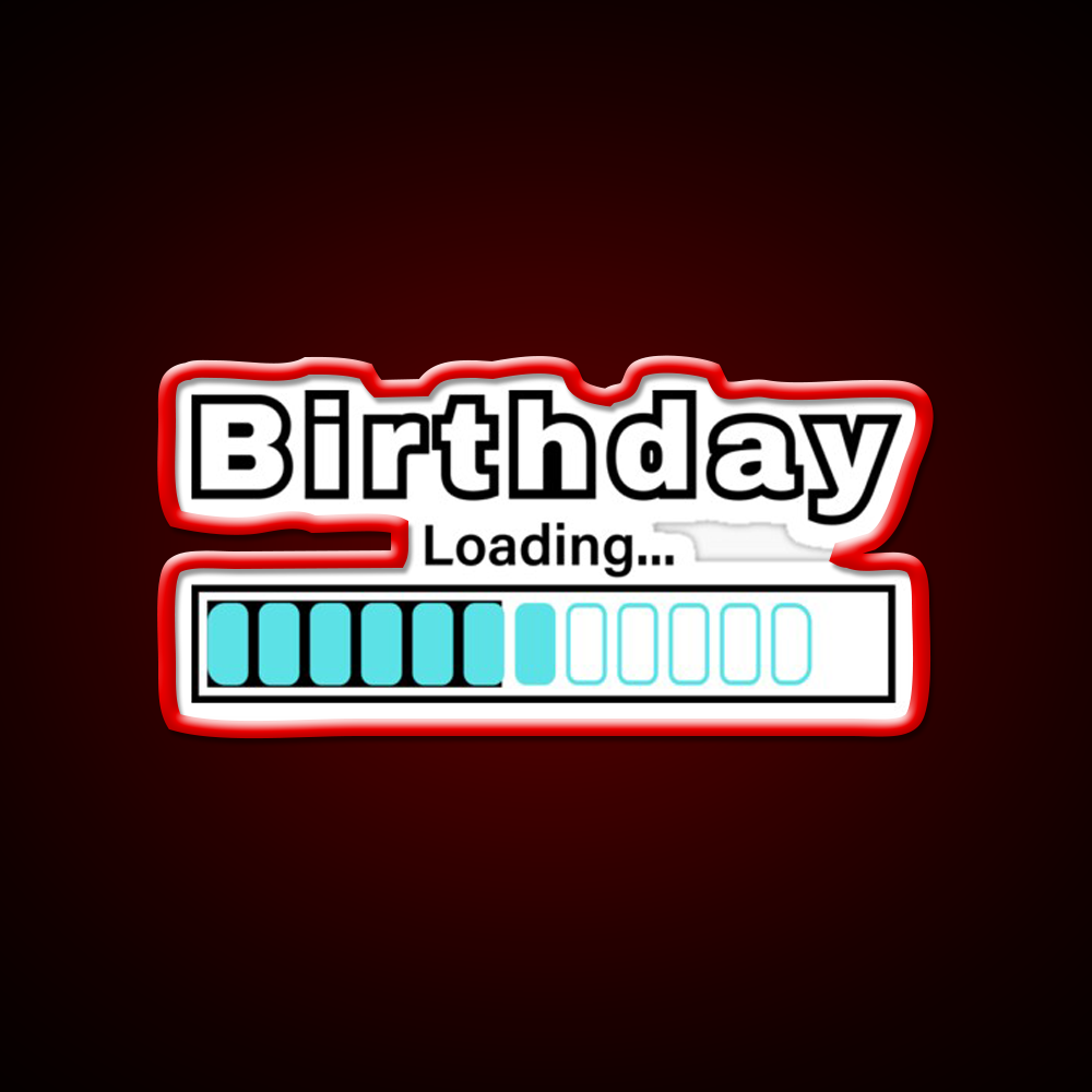 Fun Birthday Loading Bar Design Man Cave Bar Led Neon Sign Rgb Color - LED neon sign view 10