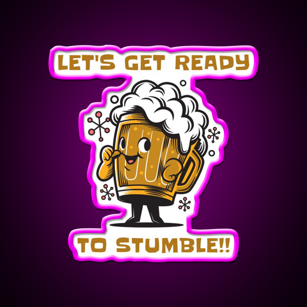Fun Lets Get Ready To Stumble Beer Design Beer Bar Decor Led Neon Sign Rgb Color - Neon sign mounted on wall in room
