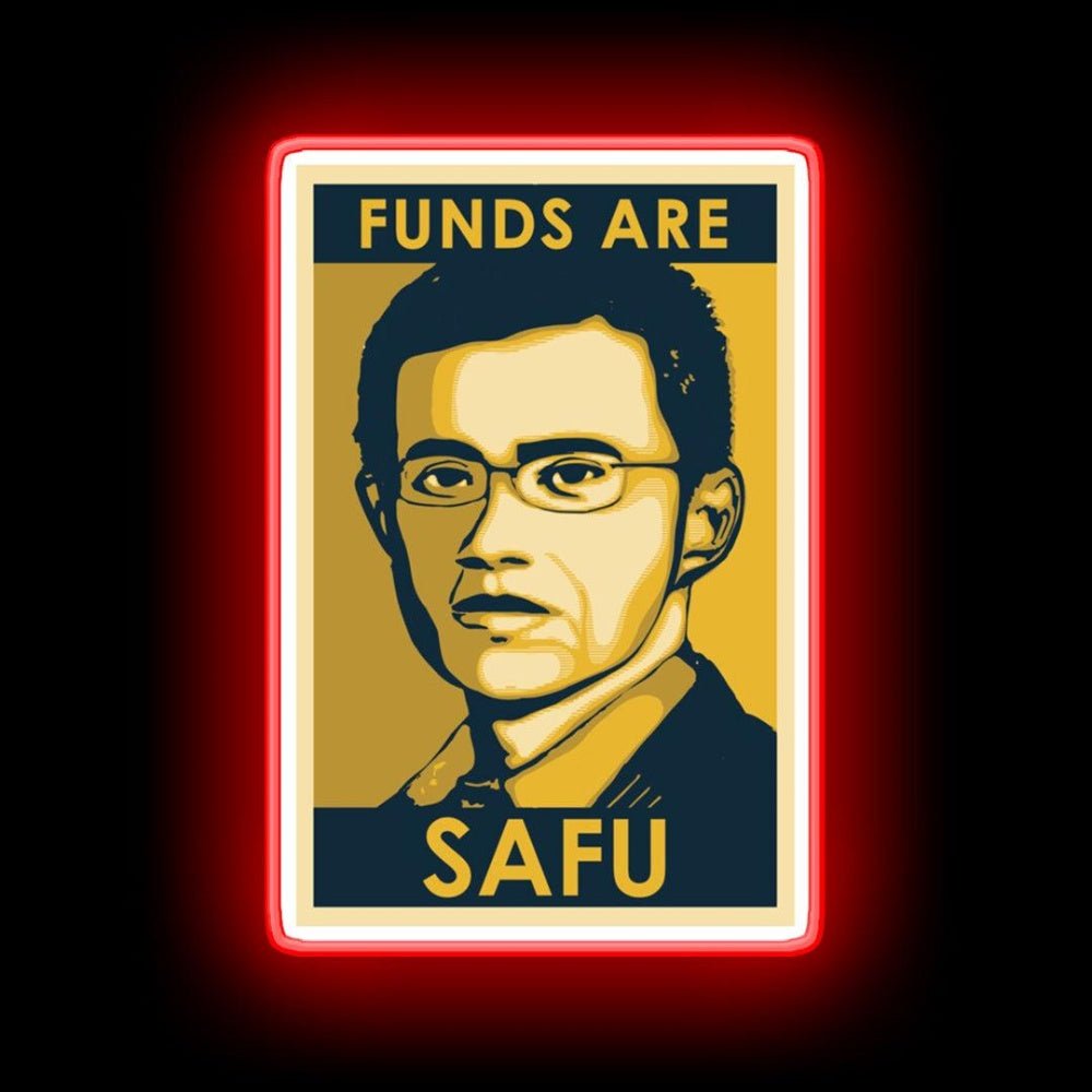 Funds Are Safu Neon Sign - Shineneon