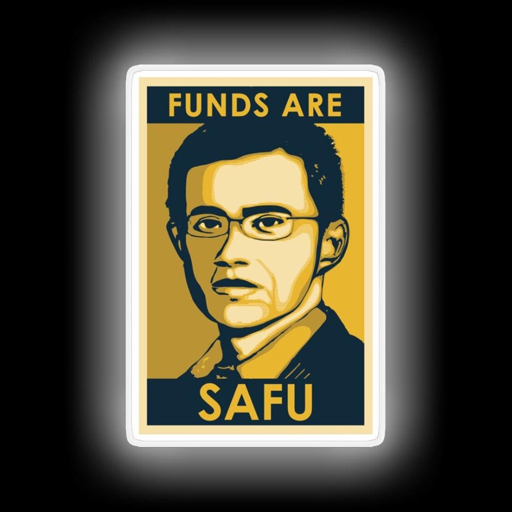 Funds Are Safu Neon Sign - Shineneon