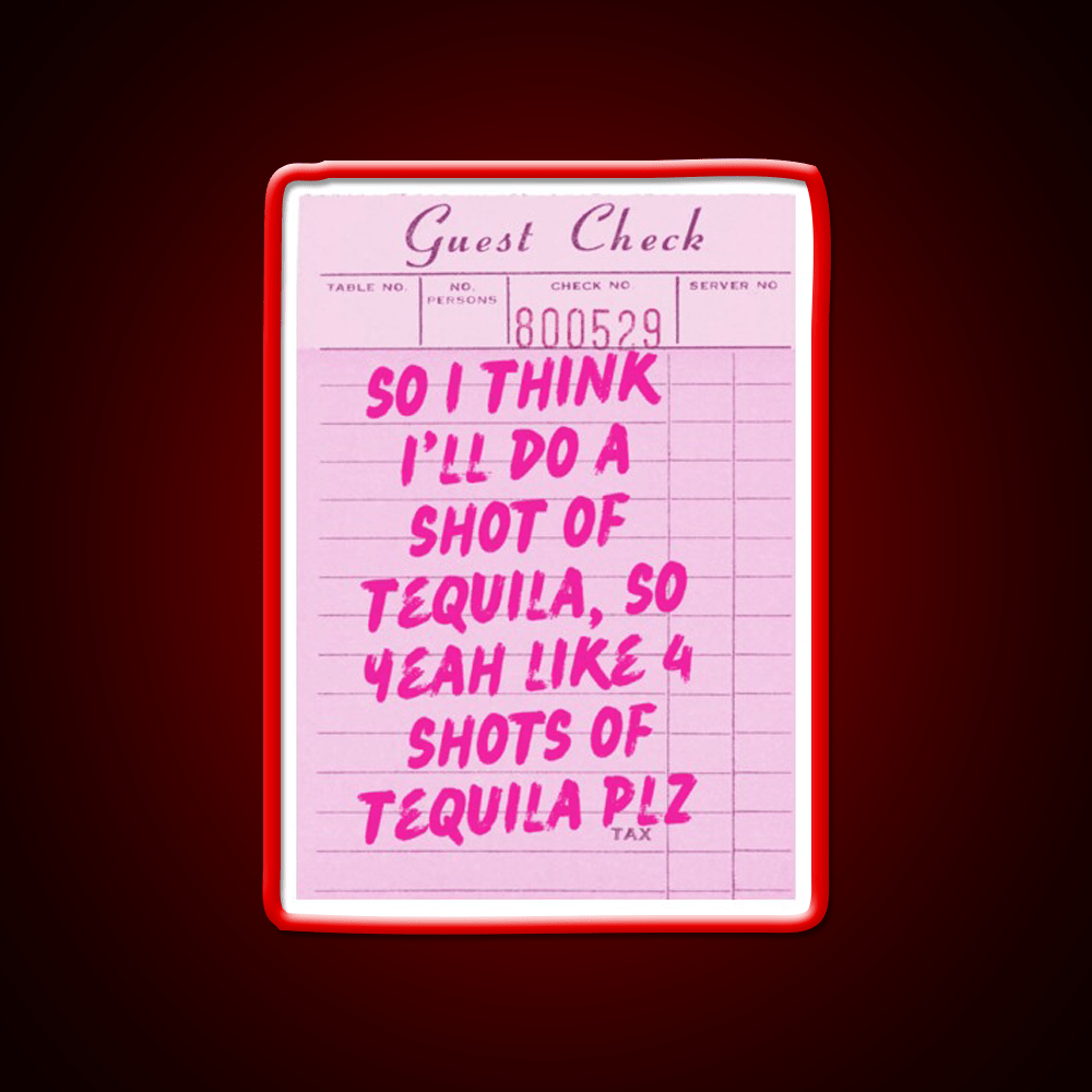 Funny Drinking Quote One More Shot Of Tequila Party Drink Tequila Led Neon Sign Rgb Color - Shineneon