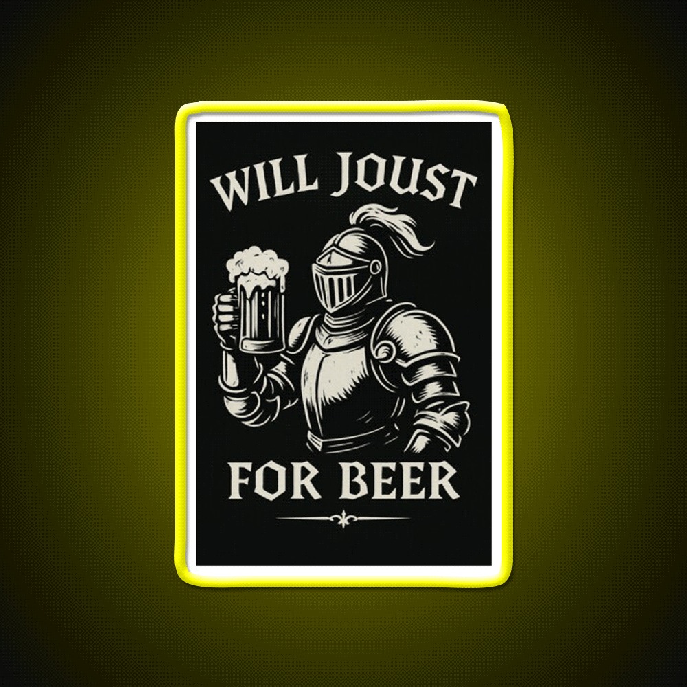 Funny Joust For Beer Medieval Ren Faire Art Beer Bar Decor Led Neon Sign Rgb Color - Custom LED neon sign front view