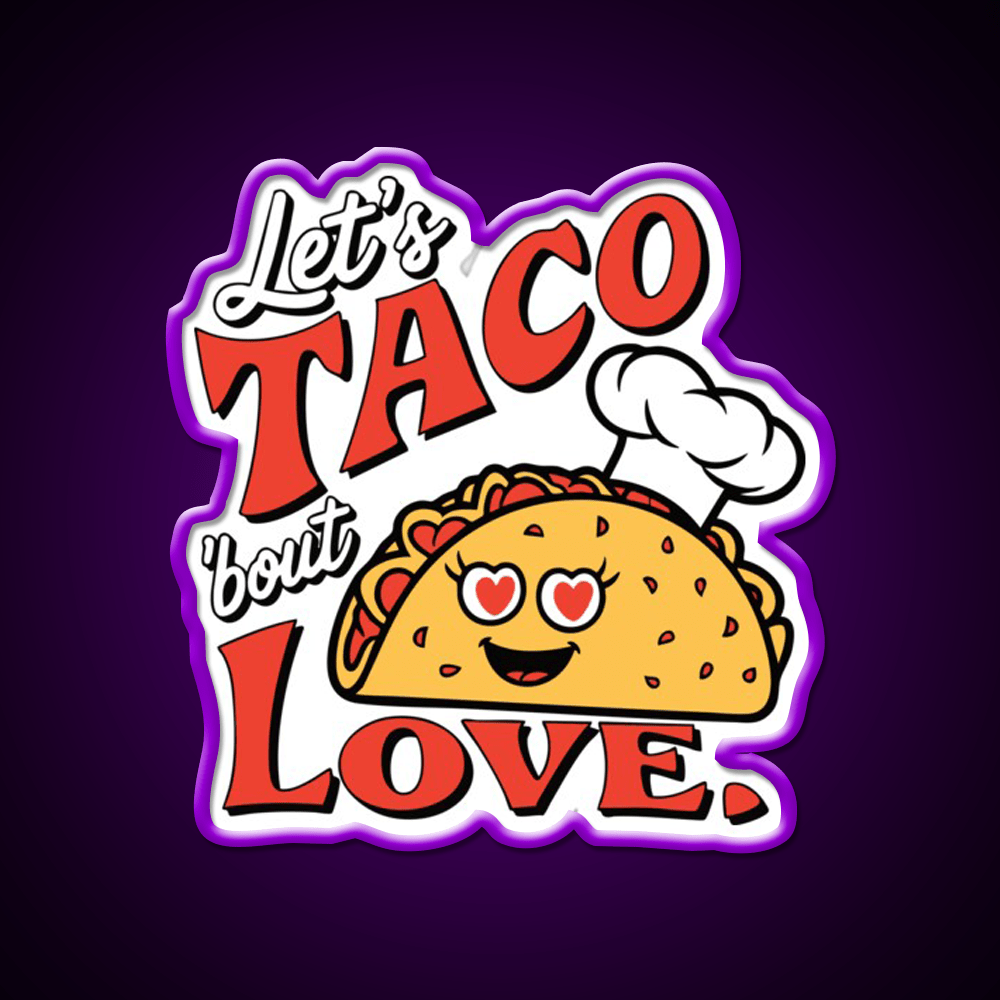 Funny Taco Cute Food Pun Tee For Taco Lovers Taco Led Neon Sign Rgb Color - Shineneon