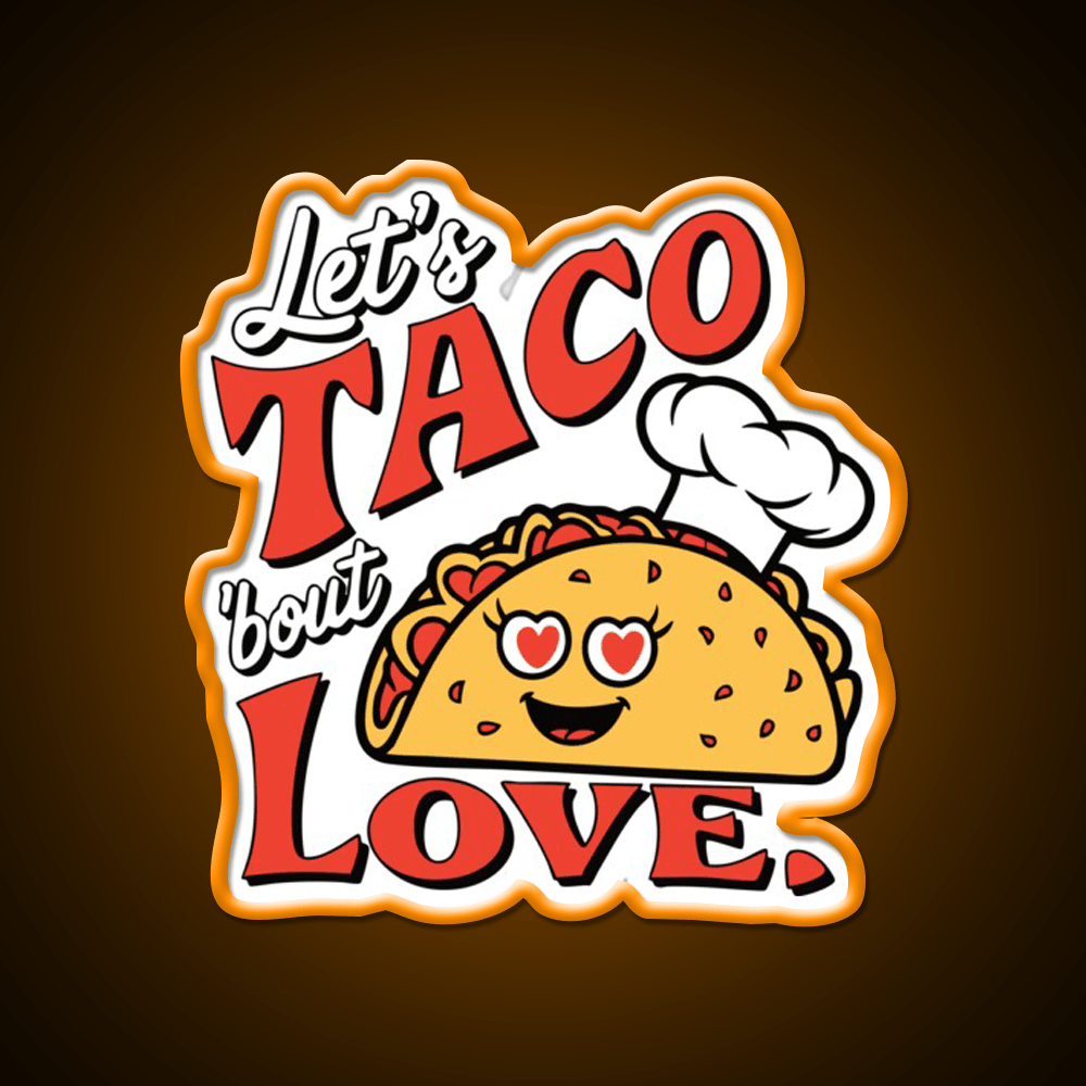 Funny Taco Cute Food Pun Tee For Taco Lovers Taco Led Neon Sign Rgb Color - Shineneon