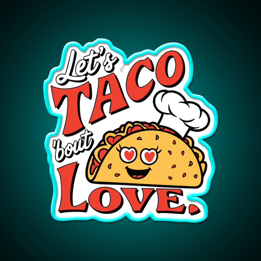 Funny Taco Cute Food Pun Tee For Taco Lovers Taco Led Neon Sign Rgb Color - Shineneon