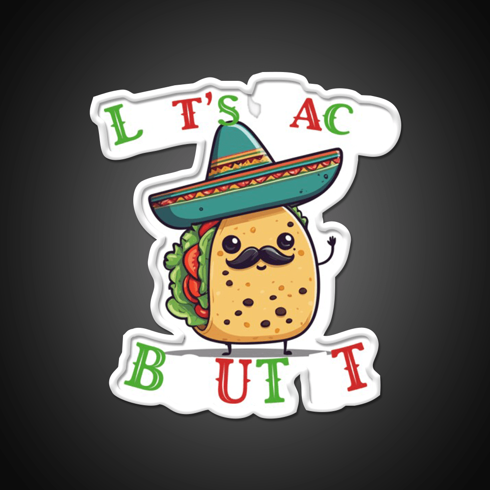 Funny Taco Saying Cinco De Mexican Taco Led Neon Sign Wall Light Rgb Color - Shineneon
