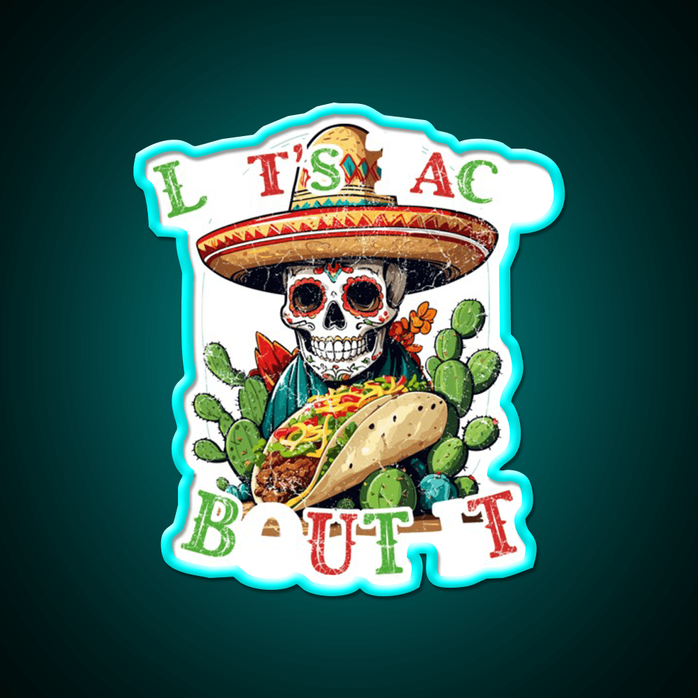 Funny Taco Saying Cinco De Mexican Taco Led Neon Sign Wall Sign Rgb Color - Shineneon