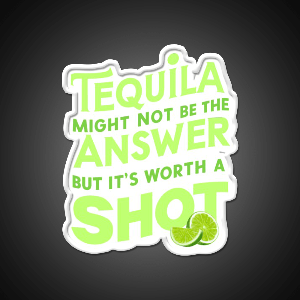 Funny Tequila Might Not Be The Answer Party Drink Tequila Led Neon Sign Rgb Color - Shineneon