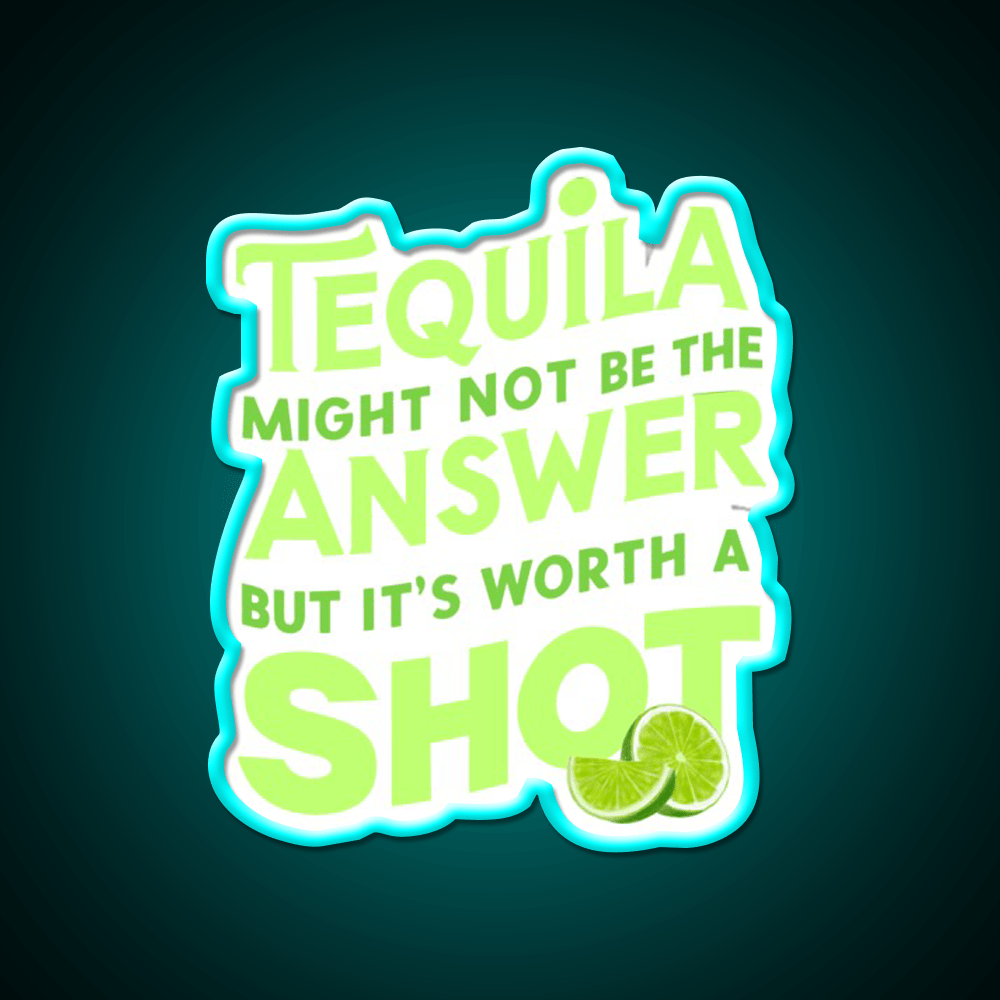 Funny Tequila Might Not Be The Answer Party Drink Tequila Led Neon Sign Rgb Color - Shineneon