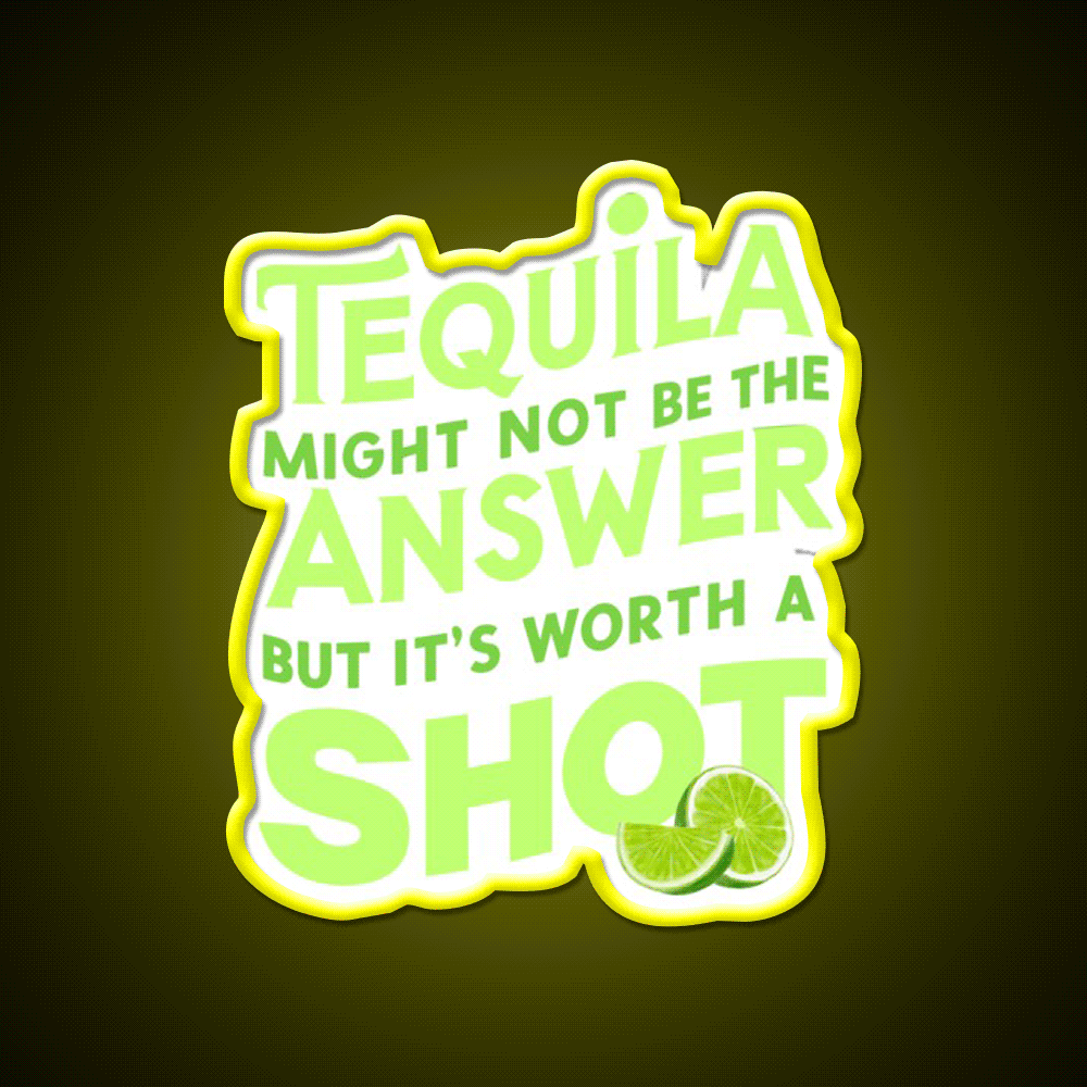Funny Tequila Might Not Be The Answer Party Drink Tequila Led Neon Sign Rgb Color - Custom LED neon sign front view