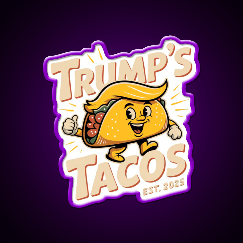 Funny Trump Always Chickens Out Taco Parody Taco Led Neon Sign Rgb Color - Shineneon