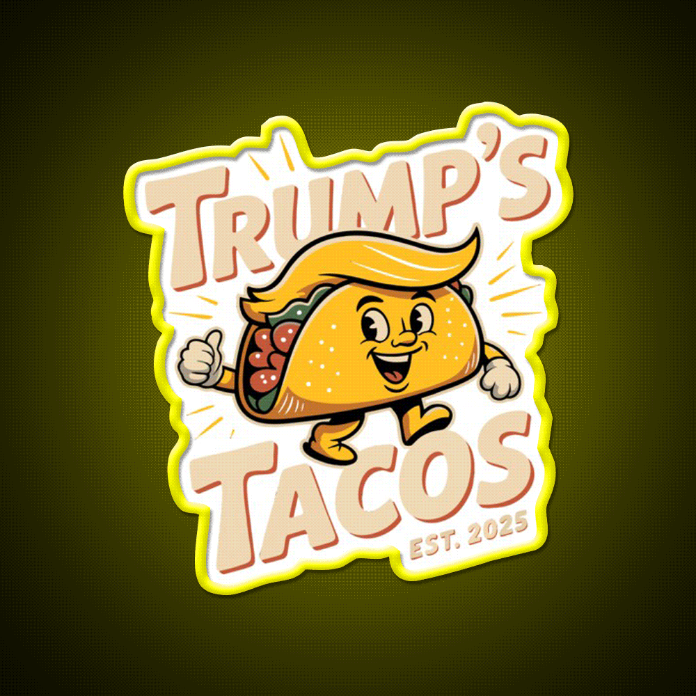 Funny Trump Always Chickens Out Taco Parody Taco Led Neon Sign Rgb Color - Custom LED neon sign front view