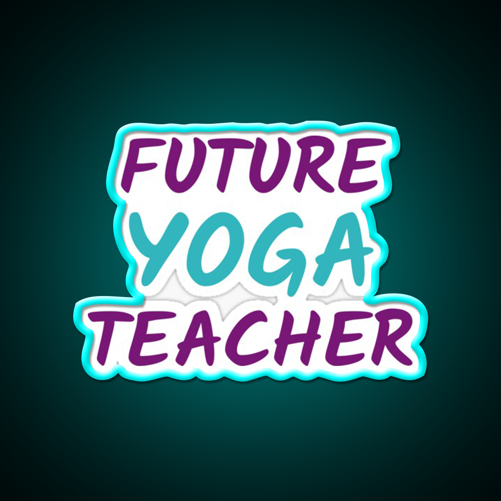 Future Yoga Teacher Yoga Led Neon Sign For Wellness Space Rgb Color